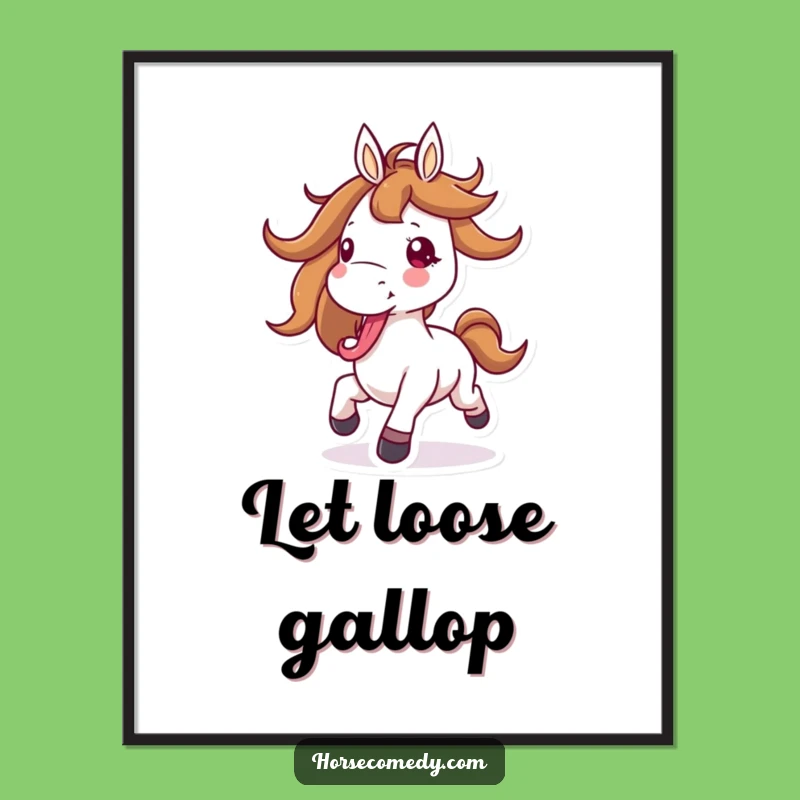 Funny Galloping Horse Poster - Energetic Art & Hilarious Gift Idea