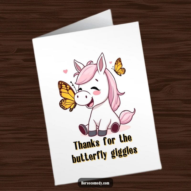 Funny Free Printable Thank You Card: Horse giggling hilariously while being tickled by a friendly, playful butterfly, a funny thanks.